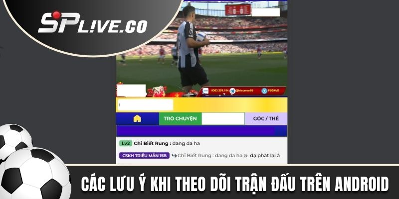 Các lưu ý khi theo dõi trận đấu trên Android