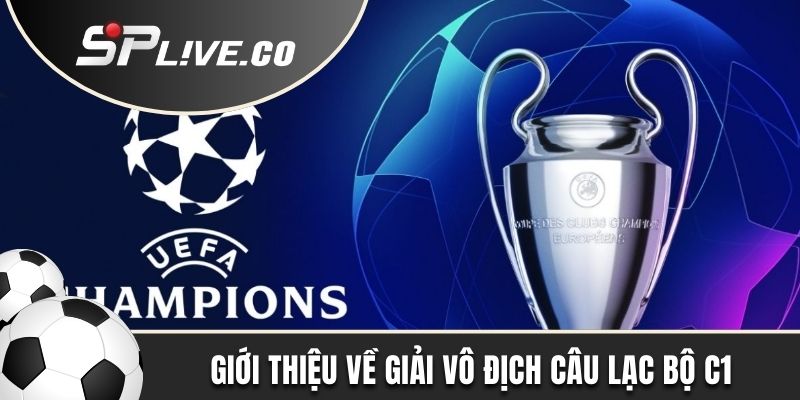 Giới thiệu về giải vô địch câu lạc bộ C1