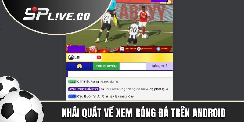 Khái quát về xem bóng đá trên Android